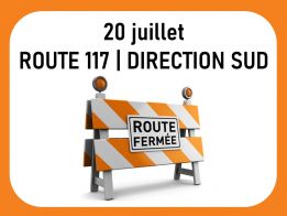 20 juillet | Fermeture complète 117 sud