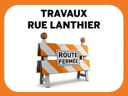 À compter du 20 août 2023 | Réfection des infrastructures rue Lanthier 