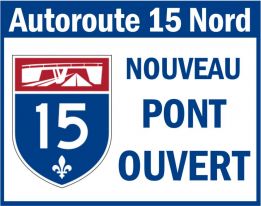 Autoroute 15 nord | Le nouveau pont est ouvert