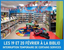 Les 19 et 20 février | Interruption temporaire des services - Bibliothèque Claude-Henri-Grignon