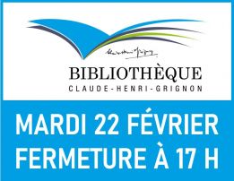 22 février | Fermeture de la bibliothèque à 17 h