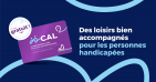 Carte accompagnement loisir | Gratuité pour l’accompagnateur d’une personne handicapée