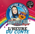 L’heure du conte avec Mademoiselle Julie et Gros ragoût
