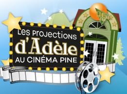 Les Projections d’Adèle… au Cinéma Pine| SUPPLÉMENTAIRES!