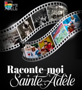 Lancement de 2 nouvelles capsules vidéo Raconte-moi Sainte-Adèle