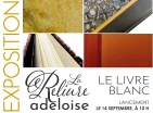 Exposition Le Livre blanc | La Reliure adéloise 