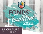 Fonds culturel 2022 | La culture pour tous!