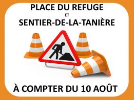 À partir du 10 août | Travaux de réfection des infrastructures