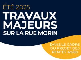 Du début mai à août 2025 | Travaux sur la rue Morin