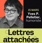 Lettres attachées | Atelier de création littéraire avec Yves P. Pelletier, humoriste