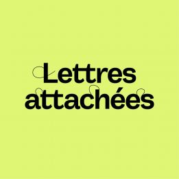 Lettres attachées | Ateliers de création littéraire