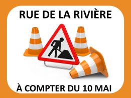 À compter du 10 mai | Travaux de pavage et fermeture complète | rue de la Rivière